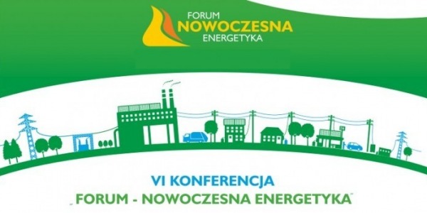 VI Konferencja Forum Nowoczesnej Energetyki