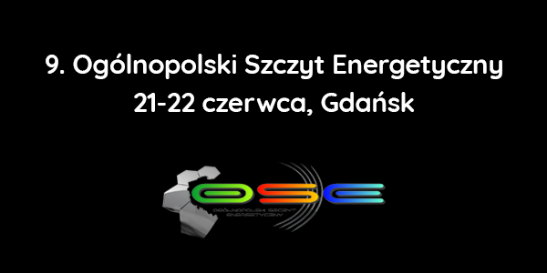 9. Ogólnopolski Szczyt Energetyczny